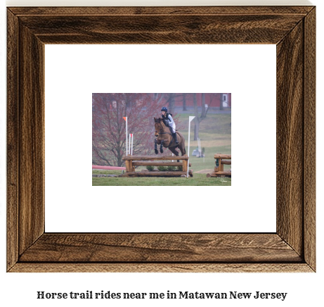 horse trail rides near me in Matawan, New Jersey